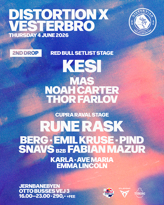 Distortion X Vesterbro - second drop of lineup.